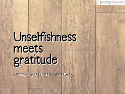 Unselfishness Quotes - Jar of Quotes via Relatably.com