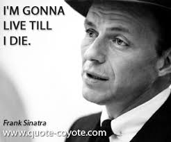 Frank Sinatra Quotes Cover Quotes. QuotesGram via Relatably.com