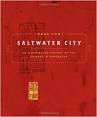 Saltwater City: An Illustrated History of the Chinese in. - m