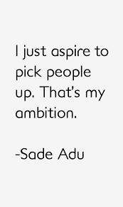 sade-adu-quotes-252.png via Relatably.com