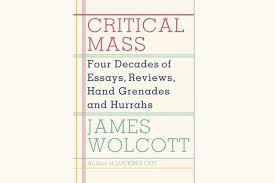 The Obligation to be Interesting: James Wolcott&#39;s “Critical Mass ... via Relatably.com