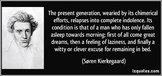 The present generation, wearied by its chimerical efforts ... via Relatably.com