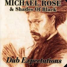 <b>Michael Rose</b>: Dub Expectations - 0609955203124