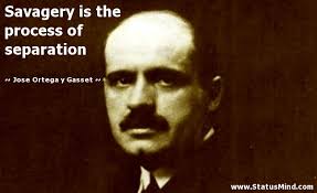 Jose Ortega y Gasset Quotes at StatusMind.com via Relatably.com