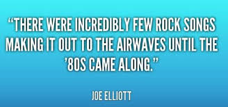 Joe Elliott quote | Def Leppard Rocks!! | Pinterest via Relatably.com