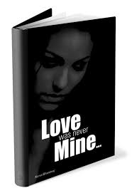 4, 2011 - Amongst the crowd of upcoming Indian Fiction books, A new author Kunal Bhardwaj launched his book &quot;Love was never Mine&quot; in Landmark, ... - 11351862-cover