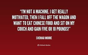 I&#39;m not a machine. I get really motivated, then I fall off the ... via Relatably.com