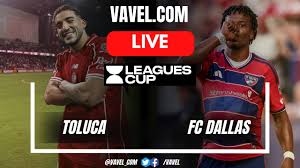 Toluca vs FC Dallas LIVE Score Updates in Leagues Cup Match