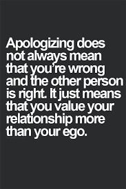 Apologizing does not always mean that you&#39;re wrong and the other ... via Relatably.com