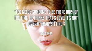 Fonda Quotes. QuotesGram via Relatably.com