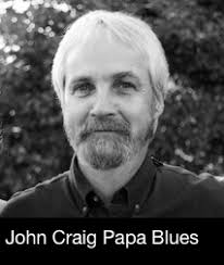 Spanning the history of the blues with John Craig (Papa Blues) and Greg Leighton (The Blues Hound) swapping Mondays. “Papa&#39;s Blues&#39;s” Papa is John Craig, ... - John-CraigPapaBlues