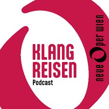 Klangreisen - Der Podcast der Neuen Oper Wien