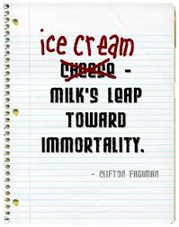 Ice Cream Quotes And Quotations. QuotesGram via Relatably.com