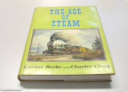 Lucius Beebe \u0026amp; Charles Clegg The Age of Steam - ModellbahnMarkt24 - 9138_0