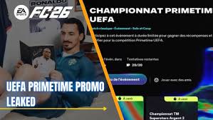 FC 26 UEFA PRIMETIME Promo Leaked: All Details and Community Reactions