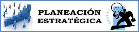 Resultado de imagen para planeacion estrategica
