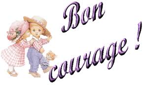 Résultat de recherche d'images pour "bon courage"