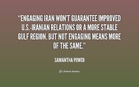 Engaging Iran won&#39;t guarantee improved U.S.-Iranian relations or a ... via Relatably.com