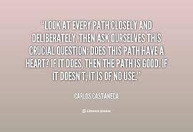 Look at every path closely and deliberately, then ask ourselves ... via Relatably.com