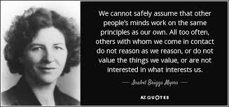 TOP 17 QUOTES BY ISABEL BRIGGS MYERS | A-Z Quotes via Relatably.com