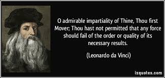 O admirable impartiality of Thine, Thou first Mover; Thou hast not ... via Relatably.com