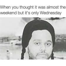 Image result for wednesday meme