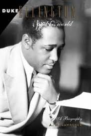 by Ken Rattenbury Duke Ellington and His World by A.H. Lawrence - duke_ellington_5