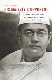 His Majesty&#39;s Opponent | Author: Sugato Bose | Publisher: Allen Lane | Price: Rs 699. Two books on Netaji Subhas Chandra Bose have been published so far ... - hismajestysopponent