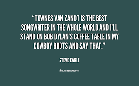 Townes Van Zandt Quotes. QuotesGram via Relatably.com