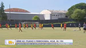 Ituano enfrenta Ferroviária em primeiro duelo da semifinal da Série A2