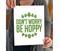 Don&#39;t Worry be Hoppy Modern Quote Beer Art Print / Home Brewery ... via Relatably.com