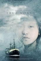 True North ("True North") mit Peter Mullan, Gary Lewis Regie: Steve Hudson