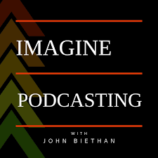 Imagine Podcasting