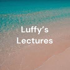 Luffy's Lectures: A One Piece Podcast