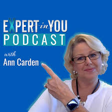 Expert in You Podcast with Ann Carden