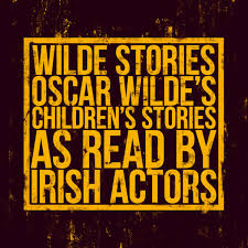 Wilde Stories - Audiobook Readings of Oscar Wilde's 'The Happy Prince and Other Tales'