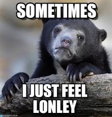 Sometimes - Confession Bear meme on Memegen via Relatably.com