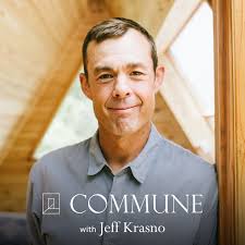 Commune with Jeff Krasno