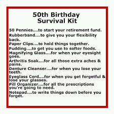 50th Birthday Survival Kit.lol | Funny quotes | Pinterest | 50th ... via Relatably.com