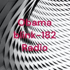 Obama blink-182 Radio