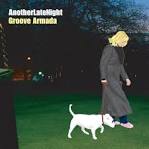 Late Night Tales: Groove Armada - Another Late Night