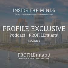 PROFILE Exclusive Podcast by PROFILEmiami