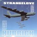 Dr. Strangelove: Music from the Films of Stanley Kubrick