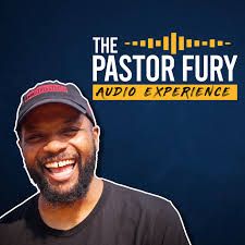The Pastor Fury Audio Experience