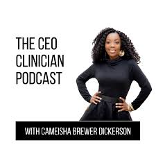 The CEO Clinician Podcast