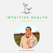 The Intuitive Health Podcast