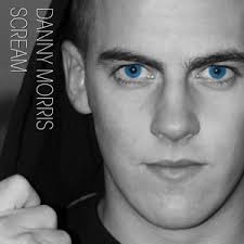 15, 2010 - 20 year old Liverpool Lad Danny Morris began his solo career in October 2008 when X Factors Eton Rd called it a day. Over the last 12 months he ... - 10490209-scream-by-danny-morris