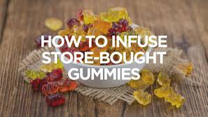 How To Infuse Store-Bought Gummies – CannaClear