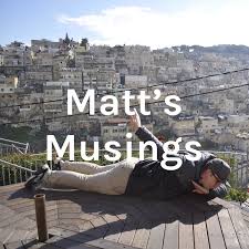 Matt's Musings