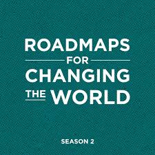 Roadmaps for changing the World